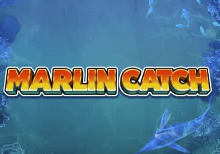 Marlin Catch 5